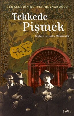 Tekkede Pişmek - Sufi Kitap