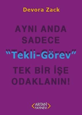 Tekli Görev - Aynı Anda Sadece Tek Bir İşe Odaklanın! - 1