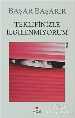 Teklifinizle İlgilenmiyorum - Can Sanat Yayınları