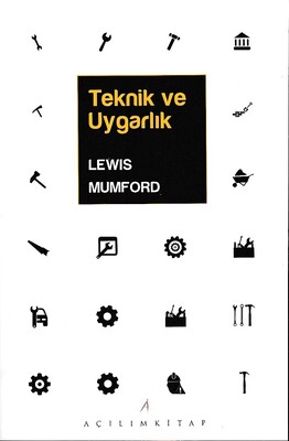 Teknik ve Uygarlık - Açılım Kitap