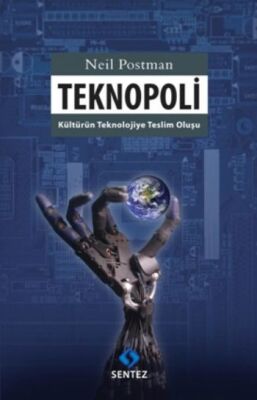 Teknopoli Kültürün Teknolojiye Teslim Oluşu - 1