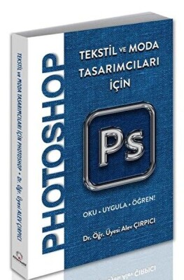 Tekstil ve Moda Tasarımcıları İçin Photoshop - Alternatif Yayıncılık