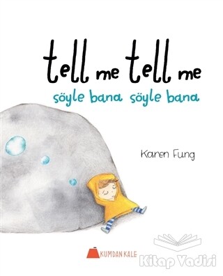 Tell Me Tell Me - Söyle Bana Söyle Bana - Kumdan Kale