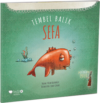 Tembel Balık Sefa - Kidz Redhouse Çocuk Kitapları