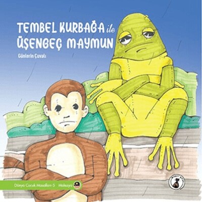 Tembel Kurbağa İle Üşengeç Maymun - Günlerin Çuvalı - Misket Kitap