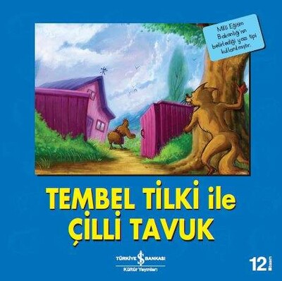 Tembel Tilki ile Çilli Tavuk - İş Bankası Kültür Yayınları