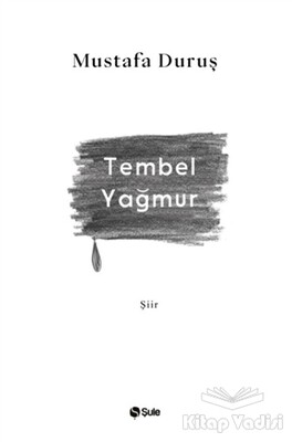 Tembel Yağmur - Şule Yayınları