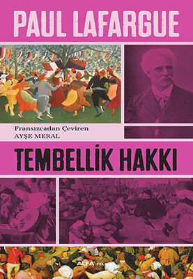 Tembellik Hakkı - Alfa Yayınları