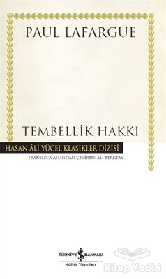 Tembellik Hakkı - İş Bankası Kültür Yayınları