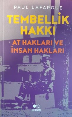 Tembellik Hakları - 1