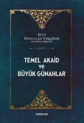 Temel Akaid ve Büyük Günahlar - Semerkand Yayınları