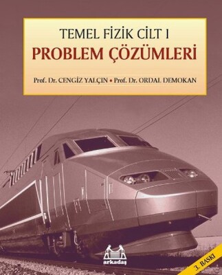 Temel Fizik Cilt 1 Problem Çözümleri - Arkadaş Yayınları