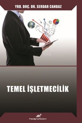 Temel İşletmecilik - Paradigma Akademi Yayınları