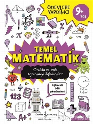 Temel Matematik (9+ Yaş) - İş Bankası Kültür Yayınları