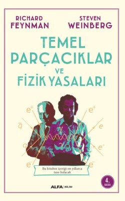 Temel Parçacıklar ve Fizik Yasaları - Alfa Yayınları