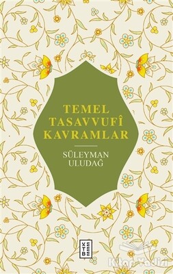 Temel Tasavvufi Kavramlar - Ketebe Yayınları