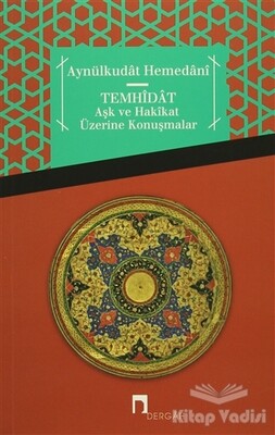 Temhidat - Aşk ve Hakikat Üzerine Konuşmalar - Dergah Yayınları