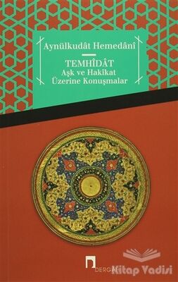 Temhidat - Aşk ve Hakikat Üzerine Konuşmalar - 1