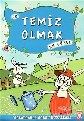 Temiz Olmak Ne Güzel - Timaş Çocuk