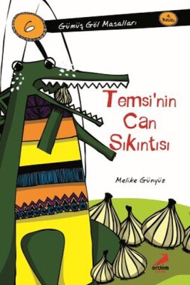 Temsi'Nin Can Sıkıntısı-Gümüş Göl Mesalları - Erdem Çocuk