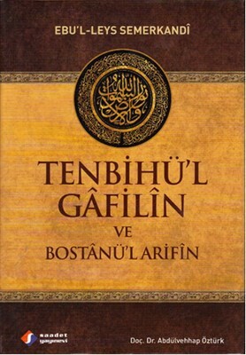 Tenbihü’l Gafilin ve Bostanü’l Arifin - Saadet Yayınevi