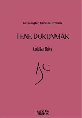 Tene Dokunmak - 1