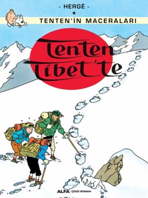 Tenten Tibet'te - Tentenin Maceraları - Alfa Yayınları
