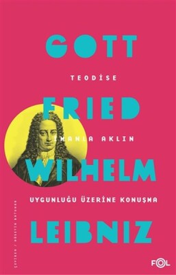 Teodise İmanla Aklın Uygunluğu Üzerine Konuşma - Fol Kitap