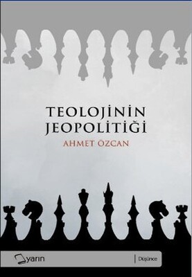 Teolojinin Jeopolitiği - Yarın Yayınları