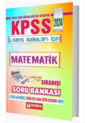 Teorem Yayınları 2024 KPSS Matematik Sıradışı Soru Bankası - Teorem Yayınları