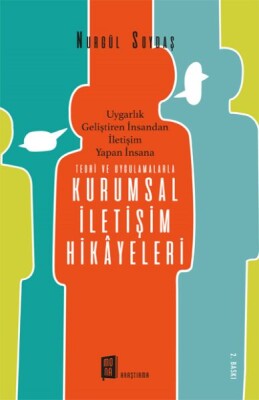 Teori ve Uygulamalarla Kurumsal İletişim Hikayeleri - Mona Kitap