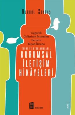 Teori ve Uygulamalarla Kurumsal İletişim Hikayeleri - 1