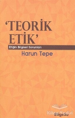 Teorik Etik - BilgeSu Yayıncılık