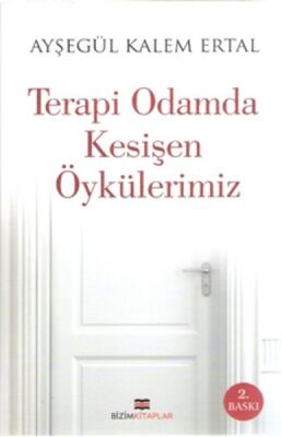 Terapi Odamda Kesişen Öykülerimiz - 1