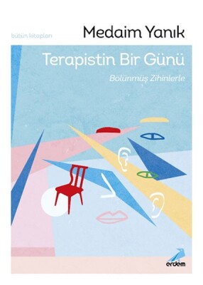 Terapistin Bir Günü, Bölünmüş Zihinlerle - Erdem Çocuk