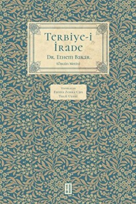 Terbiye-i İrade - Ketebe Yayınları