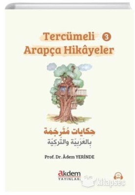 Tercümeli Arapça Hikâyeler 3 - Akdem Yayınları