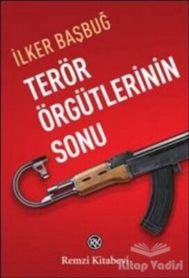 Terör Örgütlerinin Sonu - Remzi Kitabevi