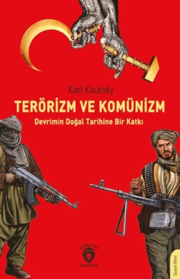 Terörizm ve Komünizm Devrimin Doğal Tarihine Bir Katkı - Dorlion Yayınları