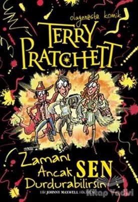 Terry Pratchett - Zamanı Ancak Sen Durdurabilirsin - 1