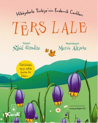Ters Lale - Hikâyelerle Türkiye'nin Endemik Canlıları - Floki Çocuk