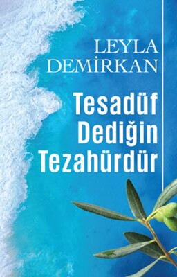 Tesadüf Dediğin Tezahürdür - Butik Yayınları