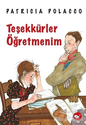 Teşekkürler Öğretmenim - Beyaz Balina Yayınları