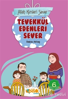 Tevekkül Edenleri Sever - Allah Kimleri Sever 6 - Siyer Yayınları