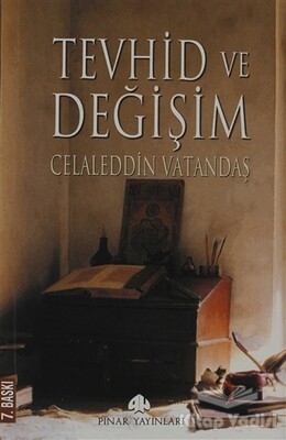 Tevhid ve Değişim - Pınar Yayınları