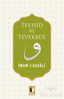 Tevhid ve Tevekkül - Ehil Yayınları