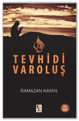 Tevhidi Varoluş - Çıra Yayınları