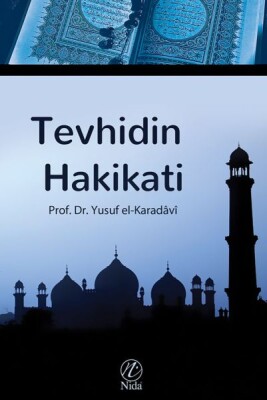 Tevhidin Hakikati - Nida Yayınları
