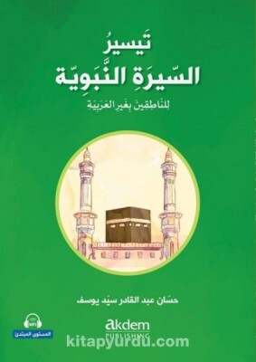 Teysiru’s-Sirati’n-Nebeviyye (Arapça Kolay Siyer) Başlangıç Seviye - Akdem Yayınları