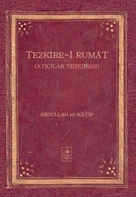 Tezkire-i Rumat - 1